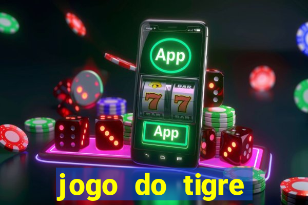 jogo do tigre falso dinheiro infinito